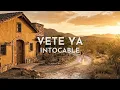 Intocable - Vete Ya (Audio)
