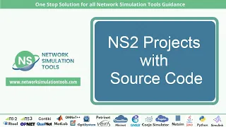 NS2 Projects with Source Code NS2 Projects with Source Code Tutorials