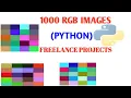 FREELANCE PROJECTS HOW TO GENERATE 1000 RGB IMAGES IN PYTHON NUMPY MATPLOTLIB Digital Image
