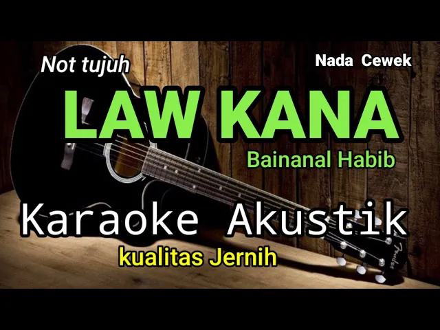 Download MP3 LAW KANA BAINANAL HABIB - Not Tujuh - Karaoke Akustik