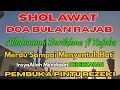 Sholawat Rajab Merdu l Allahumma Bariklana fi Rajaba l Pujian Bulan Rajab l Menyambut Bulan Ramadhan