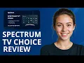 Spectrum TV Choice Review 2026