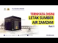 Lagu Ternyata Disini Letak Sumber Air Zamzam