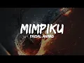 Download Lagu FAISAL AHMAD - MIMPIKU (OFFICIAL LYRIC VIDEO)