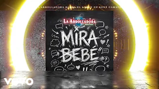 La Arrolladora Banda El Limón De René Camacho - Mira Bebé (Visualizer)