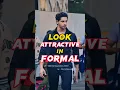 Download Lagu Day 57/90, 😍😍 Tips to Look Good in Formals | Formal Dressing Fashion Tips #shorts