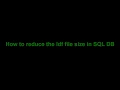 How to Reduce Ldf file size in SQL Server SQL Learnz