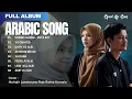 Lagu ARABIC SONG TERBARU FULL ALBUM | Cover Muhajir lamkaruna Feat Ratna Komala [Speed Up Song]