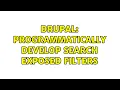 Drupal Programmatically develop search exposed filters