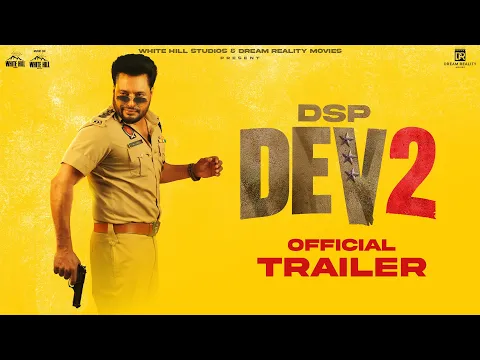 Video Thumbnail: DSP DEV 2 (Official Trailer) | Dev Kharoud | Shruti Sodhi | In Cinemas on 13th Feb