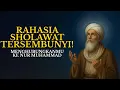 Lagu RAHASIA SHOLAWAT YANG DISEMBUNYIKAN ULAMA — TERNYATA MENGHUBUNGKAN KE NUR MUHAMMAD