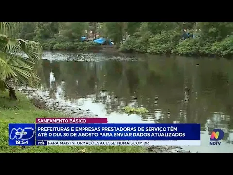 Prazos de atualização para dados de saneamento básico encerram em 30 de agosto