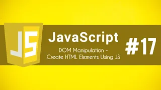 How To Create And Insert HTML Elements Using JavaScript DOM Manipulation Part - 3 Day