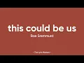 This Could Be Us - Rae Sremmurd (Lyrics)
