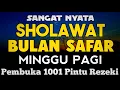 Download Lagu SHOLAWAT PENARIK REZEKI PALING DAHSYAT, Sholawat Nabi Muhammad SAW, SALAWAT JIBRIL PALING MERDU