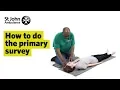 How to do the Primary Survey - First Aid Training