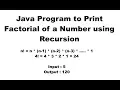 Java Program to Print Factorial of a Number using Recursion