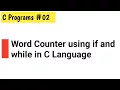 C Program 02 Making a Word Counter