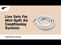 Line Sets for Mini-Split Air Conditioning Systems