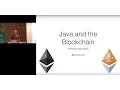 Java and the Blockchain by Conor Svensson