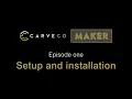 Carveco Maker beginners series - Subscription and installation