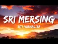 Download Lagu Siti Nurhaliza - Sri Mersing (Official Lyrics Video)