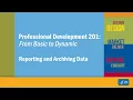 PD201 - Reporting and Archiving Data