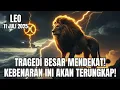 Download Lagu LEO ♌ Tragedi Besar Akan Mengguncang Hidupmu! Kebenaran yang Ditutupi Akhirnya Terbongkar!