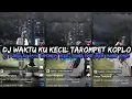 Download Lagu DJ WAKTU KU KECIL [TAROMPET KOPLO] ARJUNA PRESENT feat RAKA PUTRA