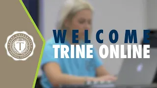 International Students Welcome to TrineOnline