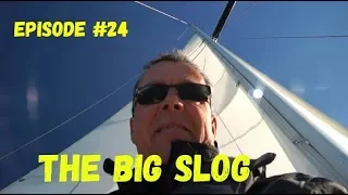 The Big Slog, Wind over Water, Episode #24
