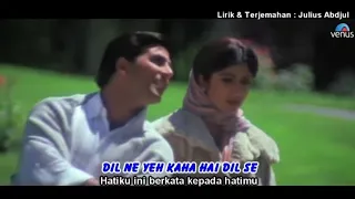 dil ne yeh kaha hai dil se dhadkan 2000 lirik terjemahan indonesia