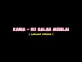 Lagu Kania - Ku Salah Menilai [Karaoke]