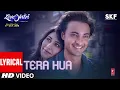 Download Lagu Tera Hua | Atif Aslam | Loveyatri | Aayush Sharma | Warina Hussain |Tanishk B