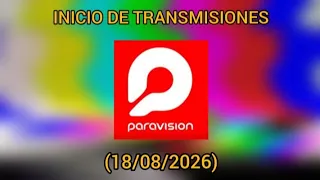 Inicio de Transmisiones Paravision Paraguay - (18/08/2026)