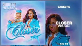 Saweetie Closer Feat H E R 432Hz Conversion Natural Healing Frequency 