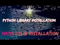 INSTALLATION OF MATPLOTLIB PYTHON INFORMATION PRACTICES CLASS 12 PYTHON LIBRARIES INSTALLATION GUIDE