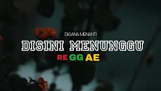 Download DISANA MENANTI DISINI MENUNGGU REGGAE VERSION ( Di populerkan oleh U.K'S ) MP3