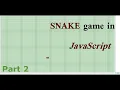 CBP Javascript the SNAKE game Part 2