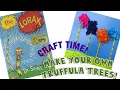 The Lorax by Dr Seuss Craft Make Your Own Truffula Trees