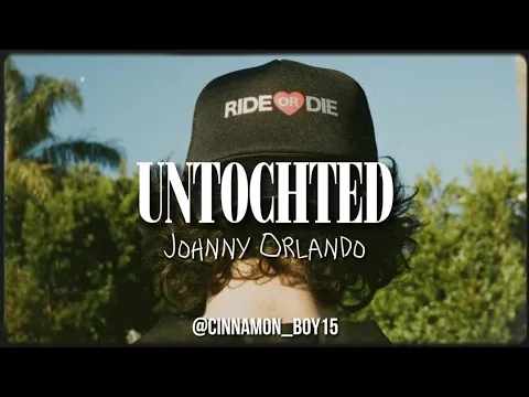Download MP3 🎸 UNTOCHTED 🎸 Johnny Orlando (Lyrics//Español) by Cinnamon Boy