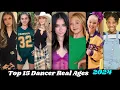 Top 15 Dancers Real Names and Ages Revealed 2024