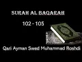 Surah Al Baqarah 102-105 Qari Aymen  Swed - To Practice Quran Recitation with Tajweed \u0026 Tarteel