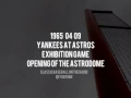 1965 04 09 Yankees at Astros Exhibition First Game at Astrodome Harry Kalas Loel Passe Gene Elston