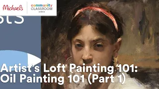 Online Class Artist s Loft Painting 101 Oil Painting 101 Part 1 Michaels