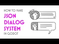 How to make a JSON Dialogue System in Godot for Narrative Based Games