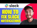 How To Fix Slack Notifications Not Working Easy Guide
