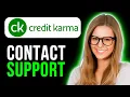 How To Contact Credit Karma Support Quick and Easy