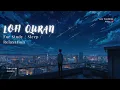 Download Lagu QURAN RECITATION That Will Heal Your Heart and Calm Your SOUL 💖 - LOFI QURAN
