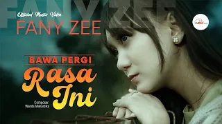 fany zee bawa pergi rasa ini official music video 